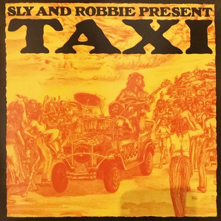 SLY & ROBBIE PRESENT TAXI