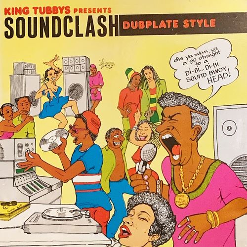 KING TUBBYS Presents SOUNDCLASH DUBPLATE STYLE