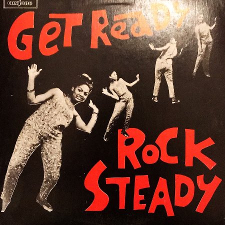 GET READY ROCK STEADY